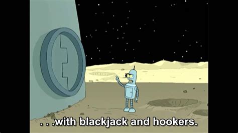 Futurama: Blackjack and hookers .